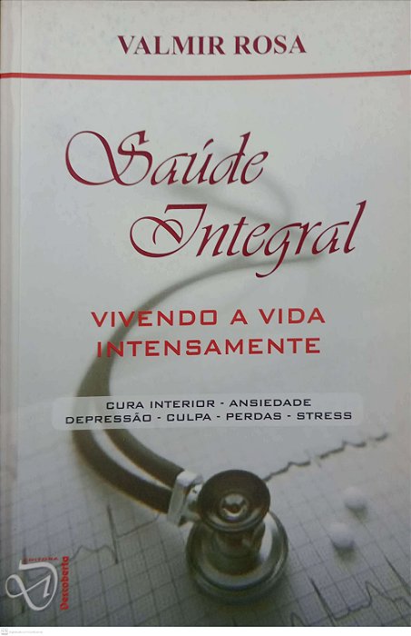 Livro Saúde Integral Autor Rosa, Valmir (2007) [usado]