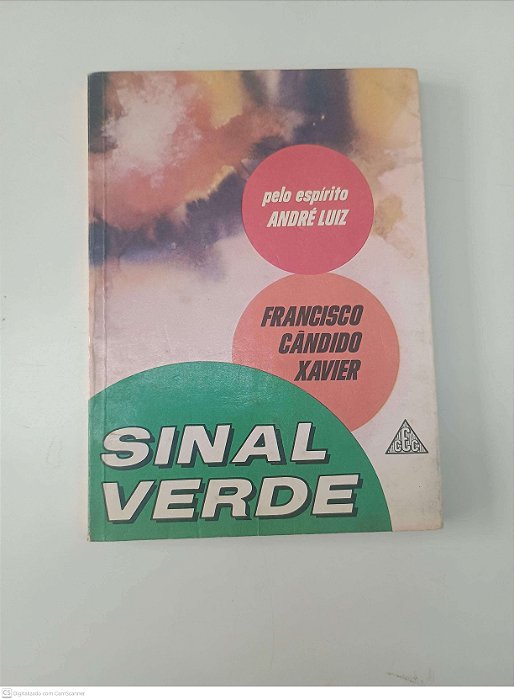 Livro Sinal Verde Autor Xavier, Francisco Candido [usado]