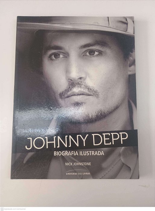 Livro Johnny Depp Biografia Ilustrada Autor Johnstone, Nick (2012) [usado]