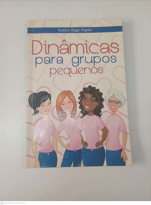 Livro Dinâmicas para Grupos Pequenos Autor Digilio, Eunice Biggi (2014) [usado]