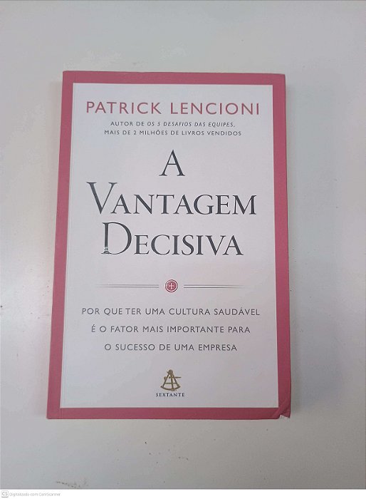 Livro a Vantagem Decisiva Autor Lencioni, Patrick (2021) [usado]