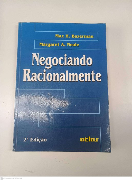 Livro Negociando Racionalmente Autor Bazerman, Max H. e Neale, Margaret A. (1989) [usado]