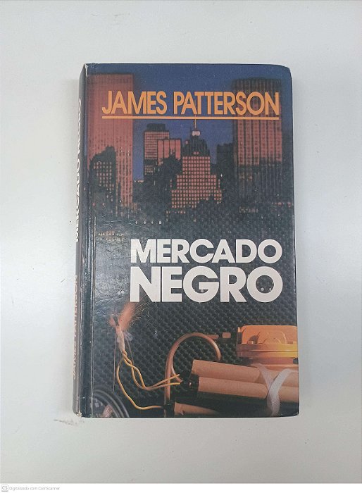 Livro Mercado Negro Autor Patterson, James (1991) [usado]