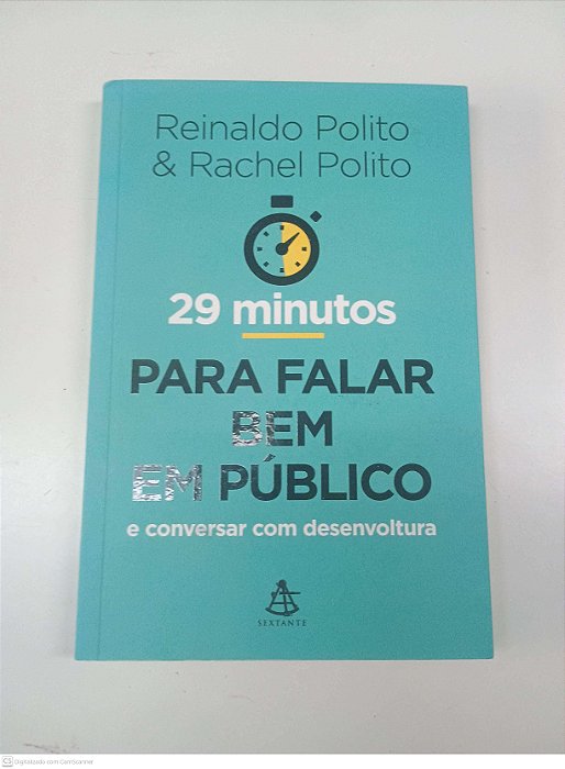 Livro 29 Minutos para Falar bem em Público e Conversar com Desenvoltura Autor Polito, Reinaldo / Rachel Polito (2015) [usado]