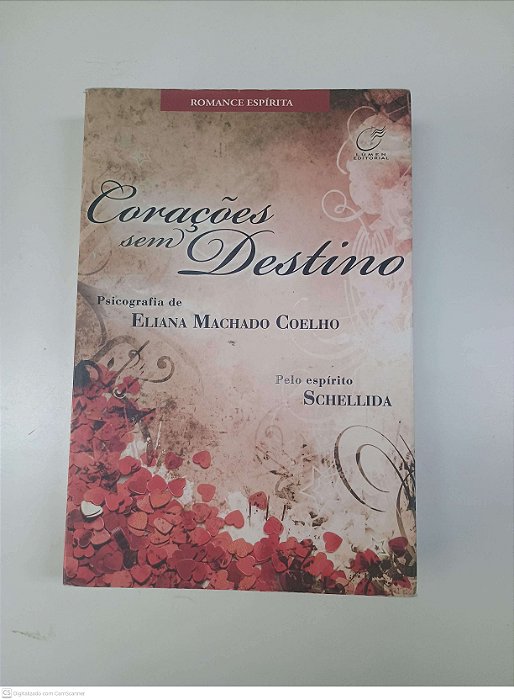 Livro Corações sem Destino Autor Coelho, Eliana Machado (2009) [usado]