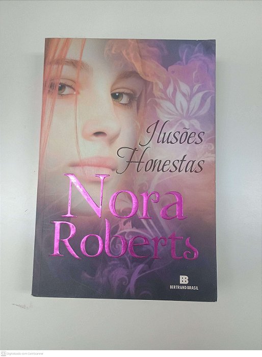 Livro Ilusões Honestas Autor Roberts, Nora (2014) [usado]