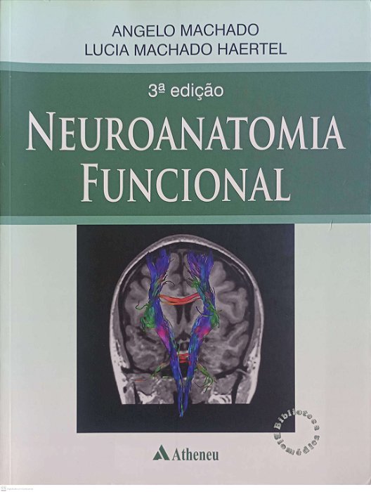 Livro Neuroanatomia Funcional Autor Machado, Angelo (2014) [seminovo]