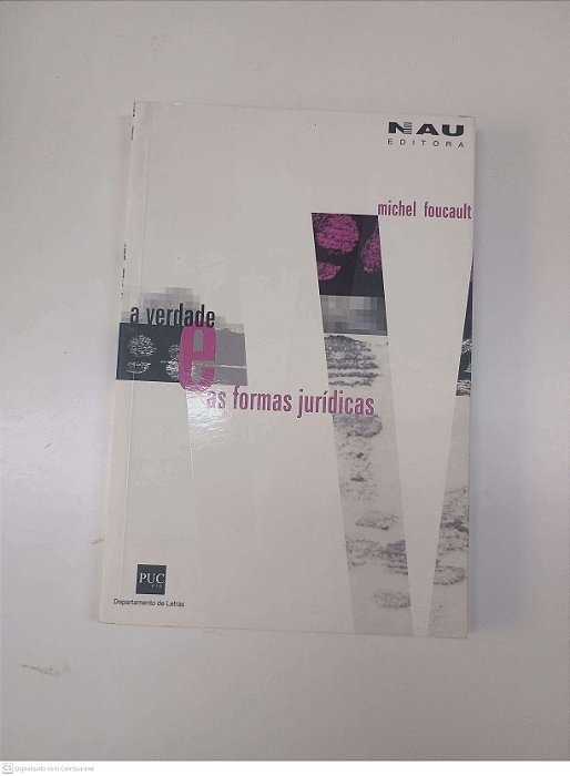 Livro a Verdade e as Formas Juridicas Autor Foucault, Michel (2002) [usado]
