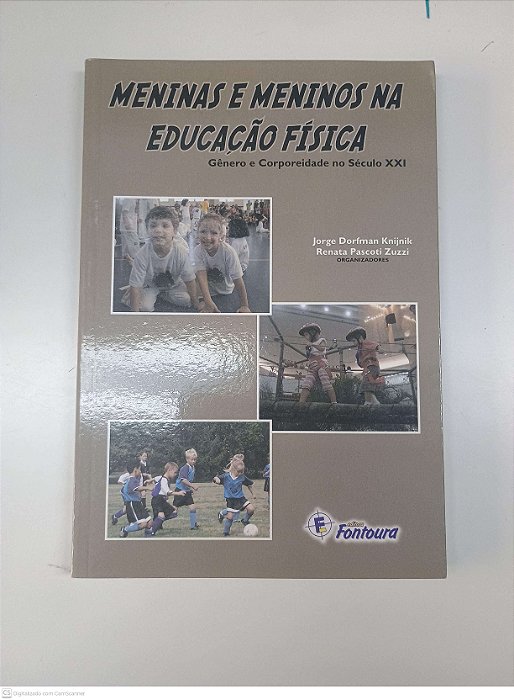 Livro Meninas e Meninos na Educação Fisica Autor Nijnik, Jorge Dorfman e Outro (2010) [usado]