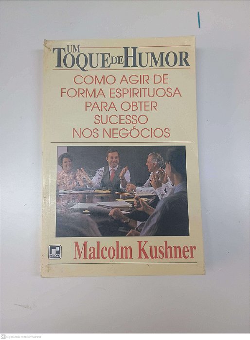 Livro um Toque de Humor Autor Kushner, Malcom (1993) [usado]