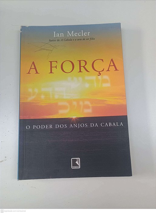 Livro a Força Autor Mecler, Ian (2009) [usado]
