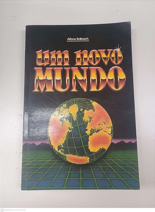 Livro um Novo Mundo Autor Balbach, Alfons [usado]