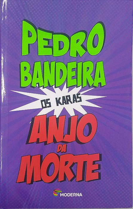 Livro Anjo da Morte [os Karas] Autor Bandeira, Pedro (2014) [seminovo]