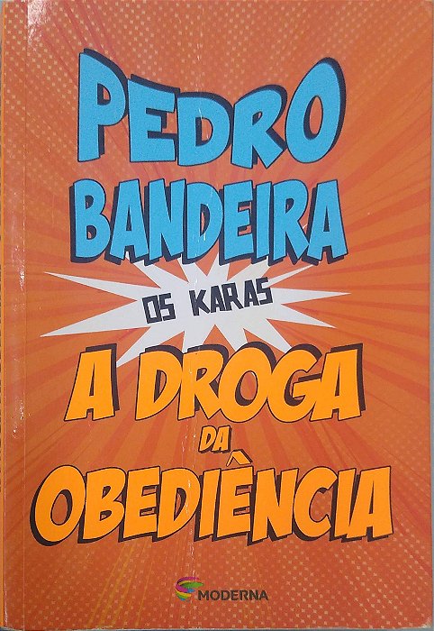 Livro a Droga da Obediência [os Karas] Autor Bandeira, Pedro (2017) [usado]
