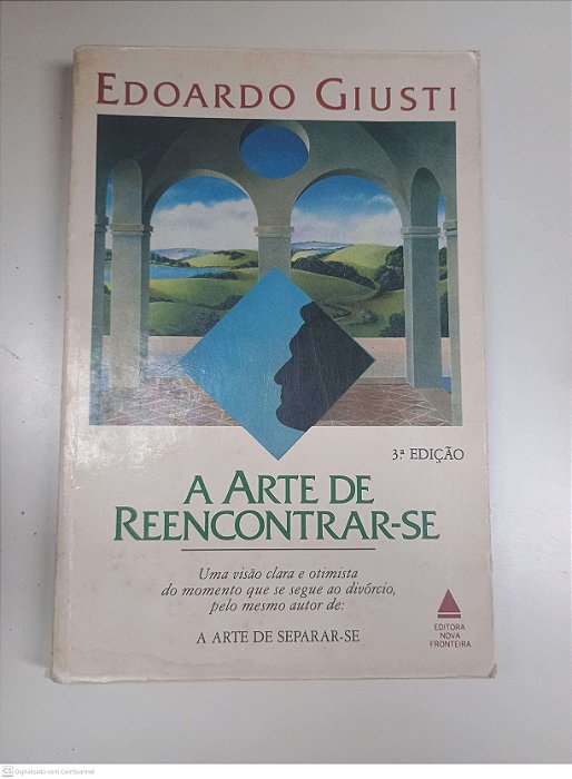 Livro a Arte de Reencontrar-se Autor Giusti, Edoardo (1988) [usado]