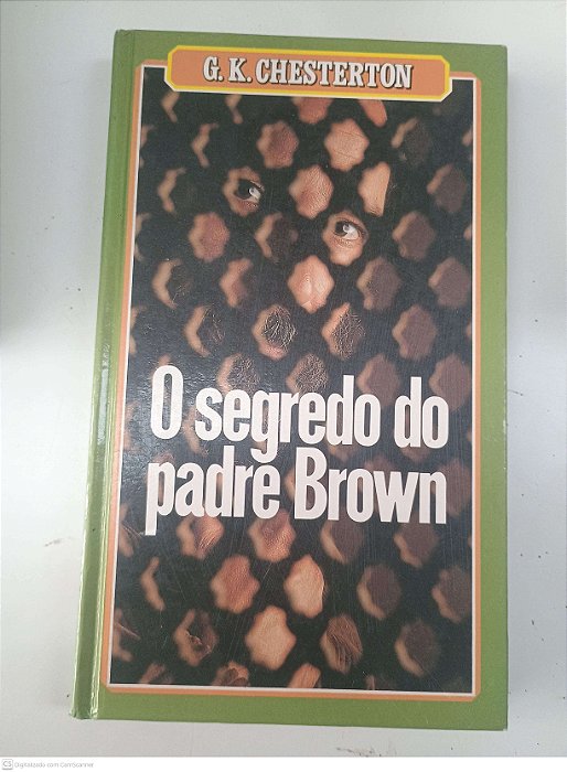 Livro o Segredo do Padre Brown Autor Chesterton, G.k (1987) [usado]