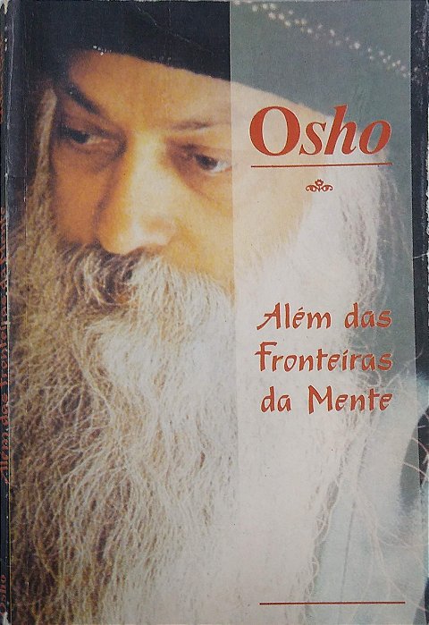 Livro Além das Fronteiras da Mente Autor Osho [usado]