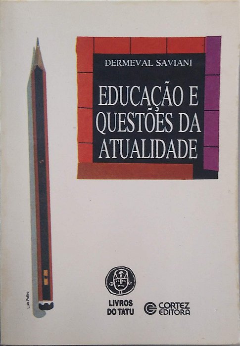 Livro Educação e Questões da Atualidade Autor Saviani, Dermeval (1991) [usado]