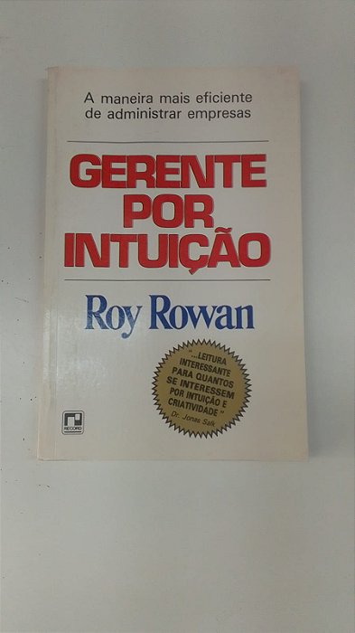 Livro Gerente por Intuição Autor Rowan, Roy [usado]