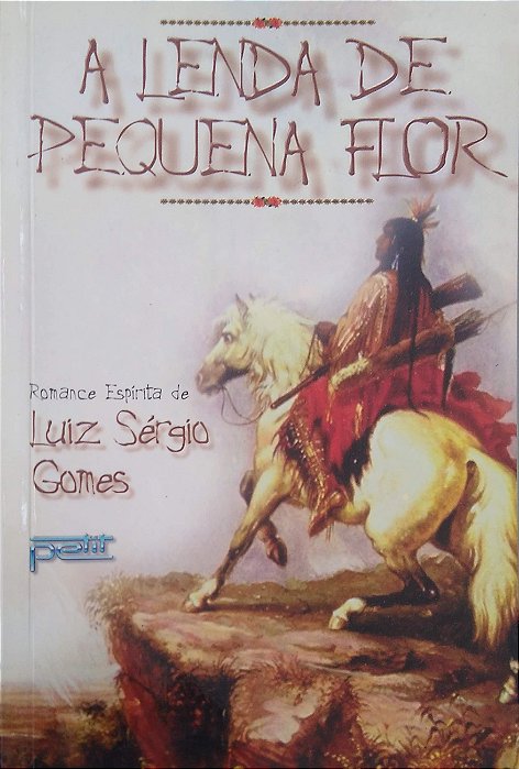 Livro a Lenda de Pequena Flor Autor Gomes, Luiz Sérgio (1999) [usado]