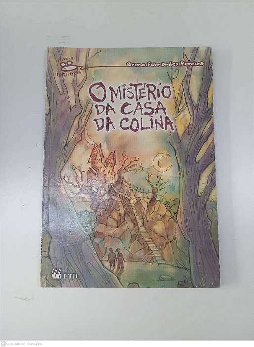 Livro o Mistério da Casa da Colina Autor Pereira, Breno Fernandes (2006) [usado]