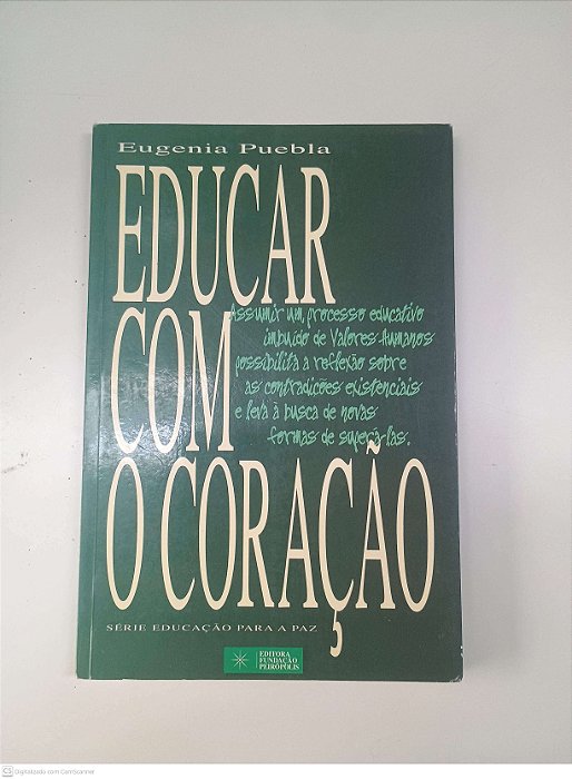 Livro Educar com Coração Autor Puebla, Eugenia (1997) [usado]
