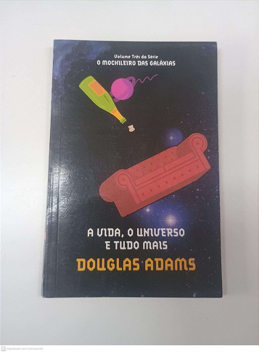 Livro a Vida, o Universo e Tudo Mais Autor Adams, Douglas (2010) [usado]