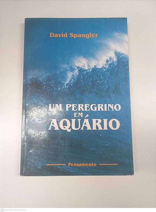 Livro um Peregrino em Aquário Autor Spangler, David (1996) [usado]