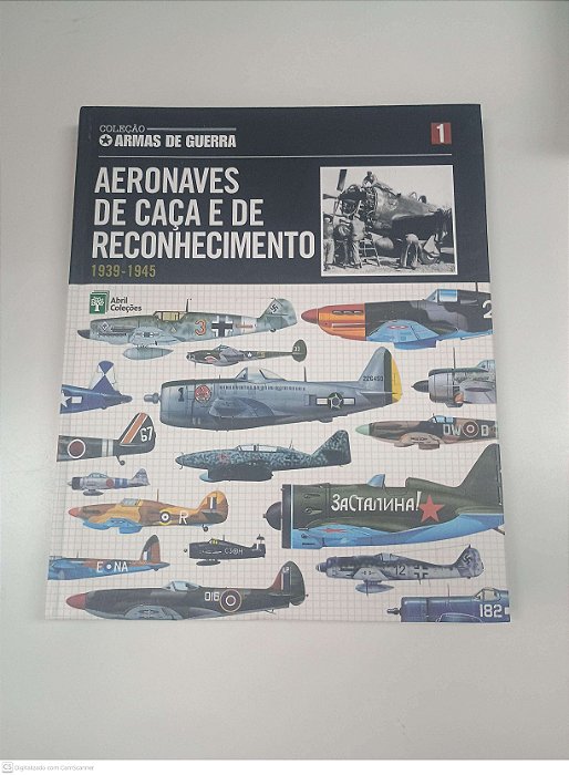 Livro Vol 1 - Aoeronaves de Caça e de Reconhecimento - 1939/1945 Autor Desconhecido (2010) [usado]