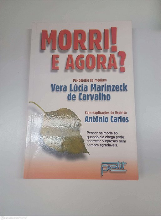 Livro Morri! e Agora? Autor Carvalho, Vera Lucia Marinzeck de (2004) [usado]