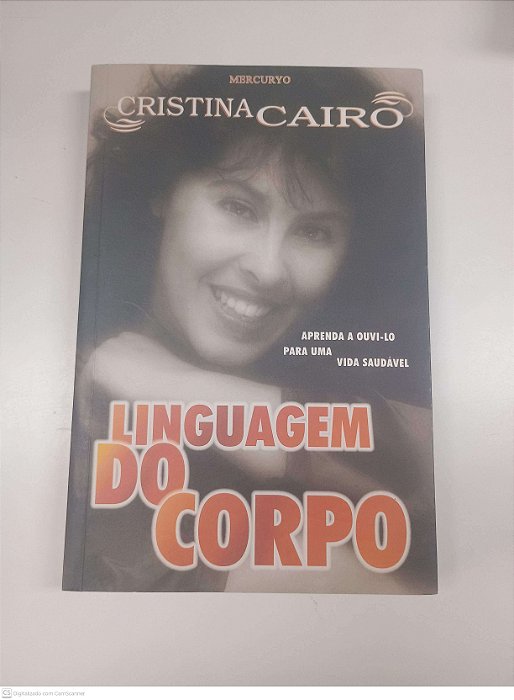 Livro Linguagem do Corpo Autor Cairo, Cristina (1999) [usado]