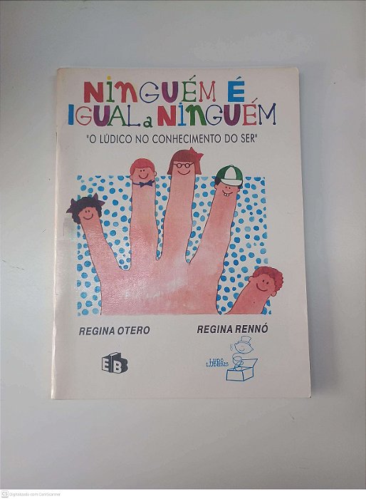 Livro Niguém é Igual a Ninguém Autor Otero, Regina (1994) [usado]
