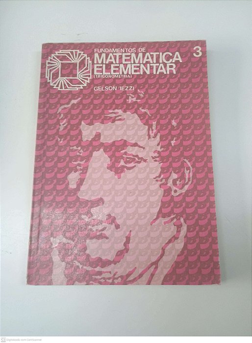 Livro 03 - Fundamentos de Matematica Elementar (triginometria) Autor Iezzi, Gelson [usado]