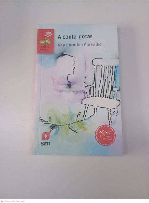 Livro a Conta-gotas Autor Carvalho, Ana Carolina (2015) [usado]