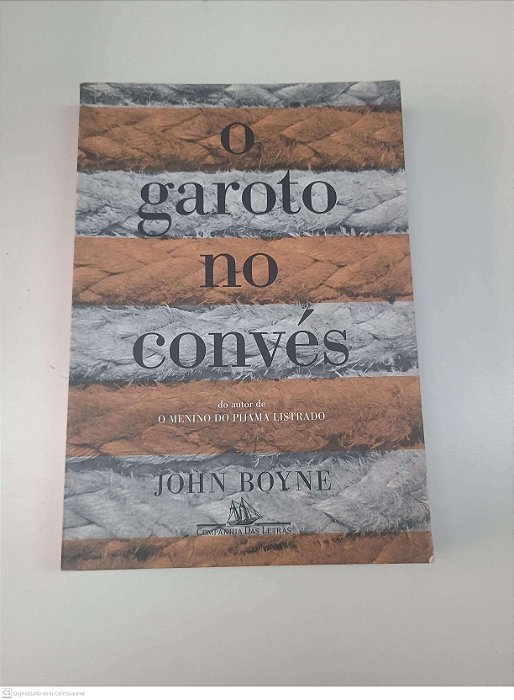 Livro o Garoto no Convés Autor Boyne, John (2013) [usado]