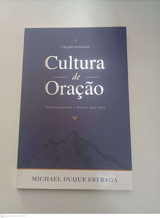 Livro a Cultura de Oração Autor Estrada, Michael Duque (2016) [usado]