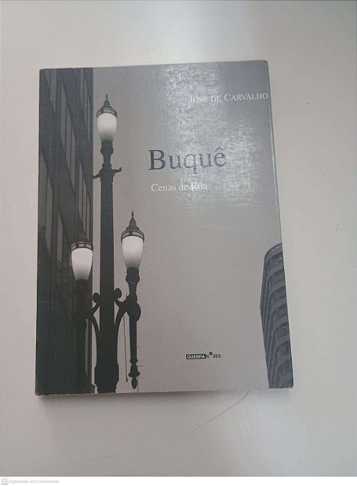 Livro Buquê - Cenas de Rua Autor Carvalho, José de [usado]