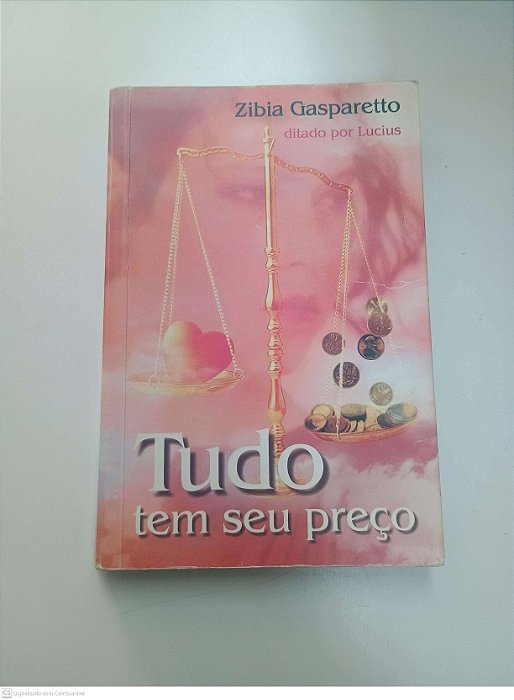 Livro Tudo Tem seu Preço Autor Gasparetto, Zibia (2008) [usado]