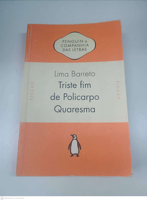 Livro Triste Fim de Policarpo Quaresma Autor Barreto, Lima (2011) [usado]