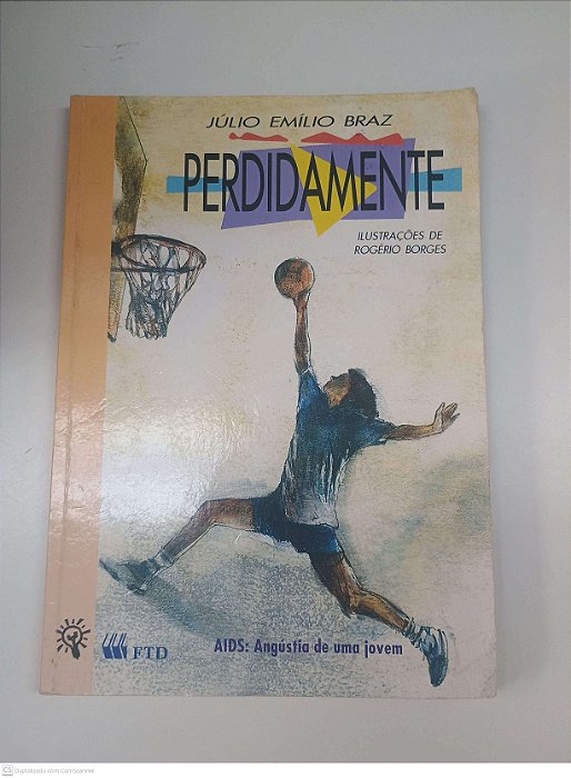 Livro Perdidamente Autor Braz, Júlio Emílio (2000) [usado]