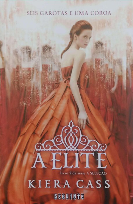 Livro a Elite - a Seleção 2 Autor Cass, Kiera (2021) [seminovo]