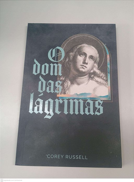 Livro o Dom das Lagrimas Autor Russell, Corey (2021) [usado]
