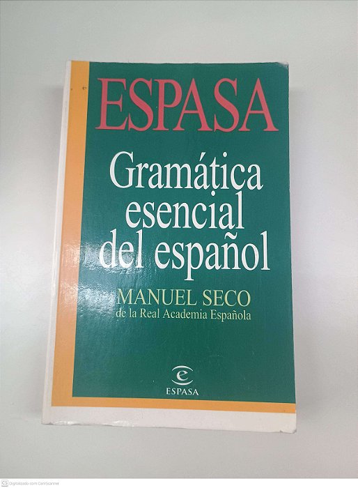 Livro Gramatica Essencial Del Espanol Autor Seco , Manuel (2000) [usado]