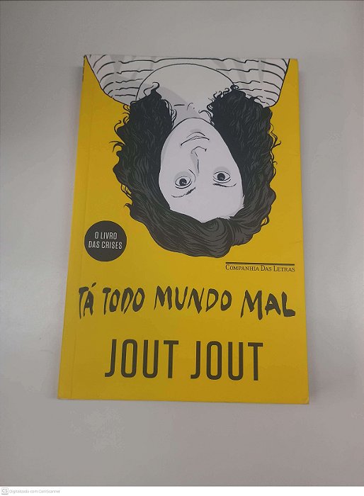 Livro Tá Todo Mundo Mal Autor Jout, Jout (2016) [usado]