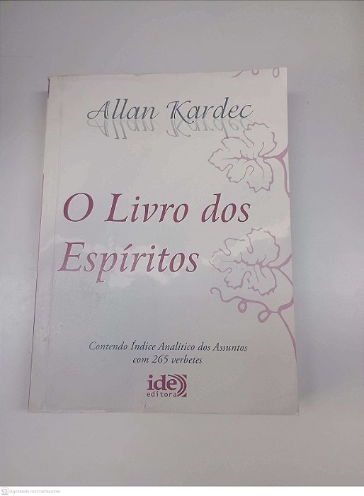 Livro o Livro dos Espiritos Autor Kardec, Allan - Tradução Salvador Gentile (2009) [usado]