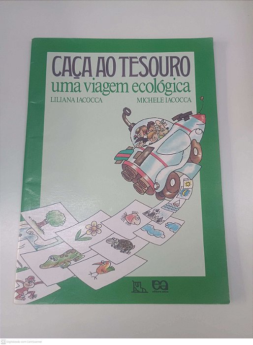 Livro Caça ao Tesouro - Uma Viagem Ecologica Autor Liliana e Iacocca, Michele (2009) [usado]