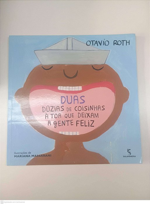 Livro Duas Duzias de Coisinhas a Toa que Deixam a Gente Feliz Autor Roth, Otavio (2016) [usado]