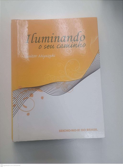 Livro Iluminado o seu Caminho Autor Miyazaki, Heitor (2015) [usado]