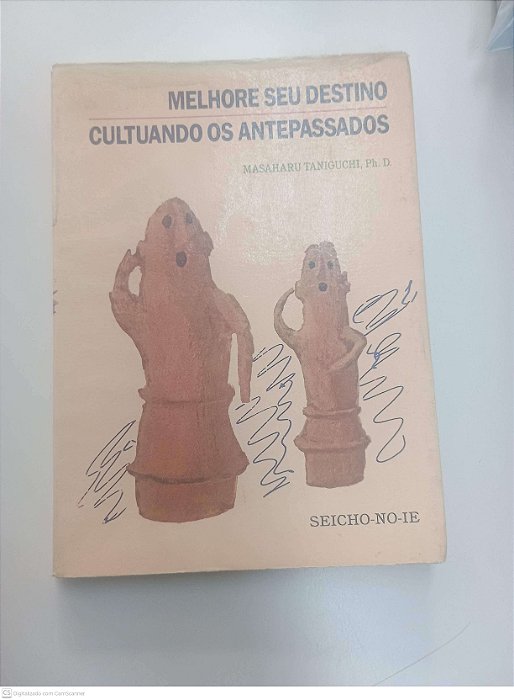 Livro Melhore seu Destino Cultuando os Antepassados Autor Taniguchi, Masaharu (1987) [usado]