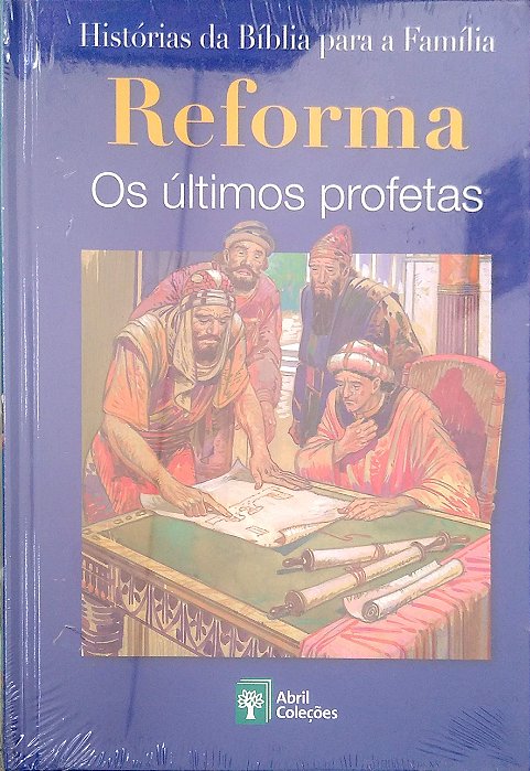 Livro Reforma - os Últimos Profetas [histórias da Bíblia para a Família; 18] Autor Scandinavia Publishing House (2008) [novo]